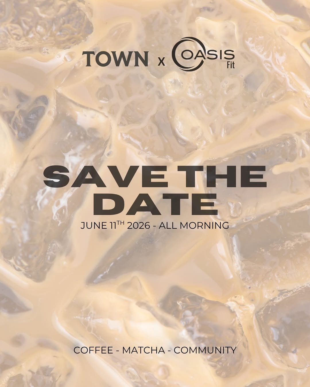 Town × Oasis Fit save-the-date flyer: coffee, matcha, community